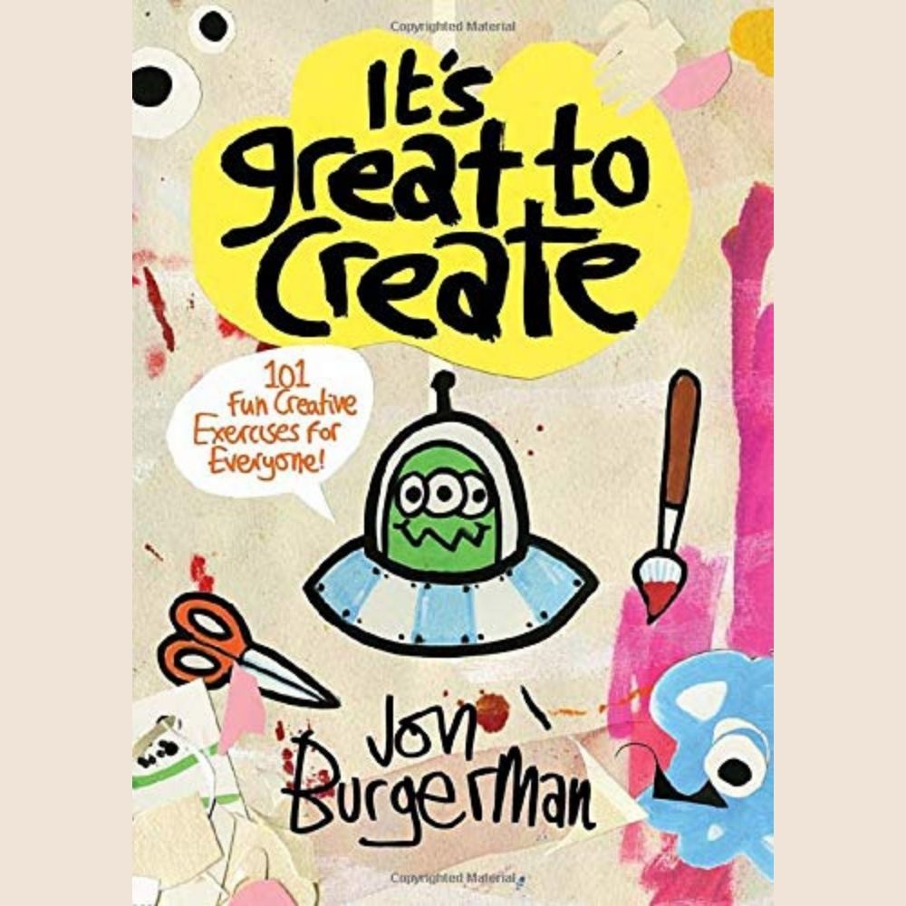 Jon Burgerman It’s Great to Create